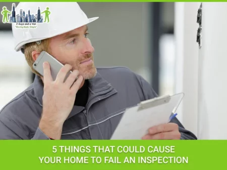 some of the things that could cause your home to fail an inspection