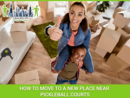 How To Move To A New Place Near Pickleball Courts