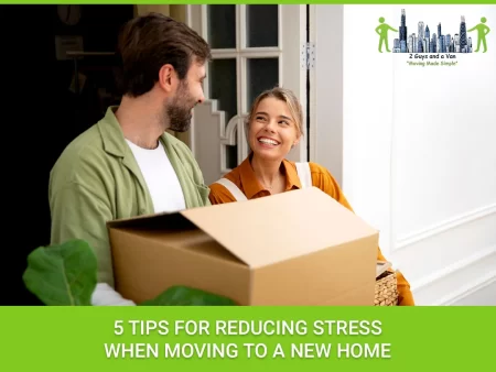 ways to reduce the stress of moving to a new home