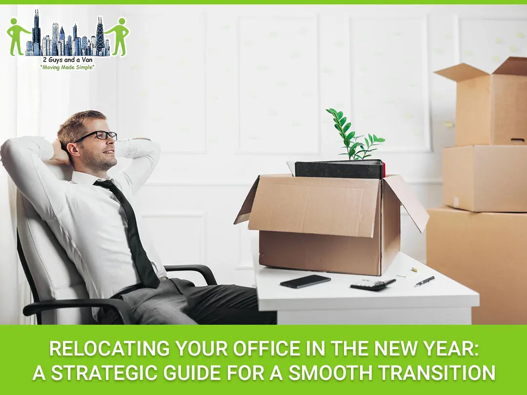 Relocating Your Office in the New Year: A Strategic Guide for a Smooth Transition