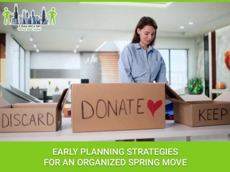 Early Planning Strategies for an Organized Spring Move Early Planning Strategies for an Organized Spring Move