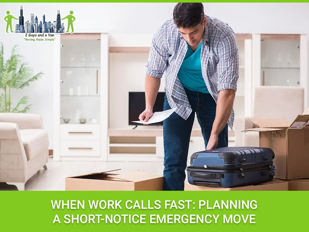 When Work Calls Fast: Planning a Short-Notice Emergency Move